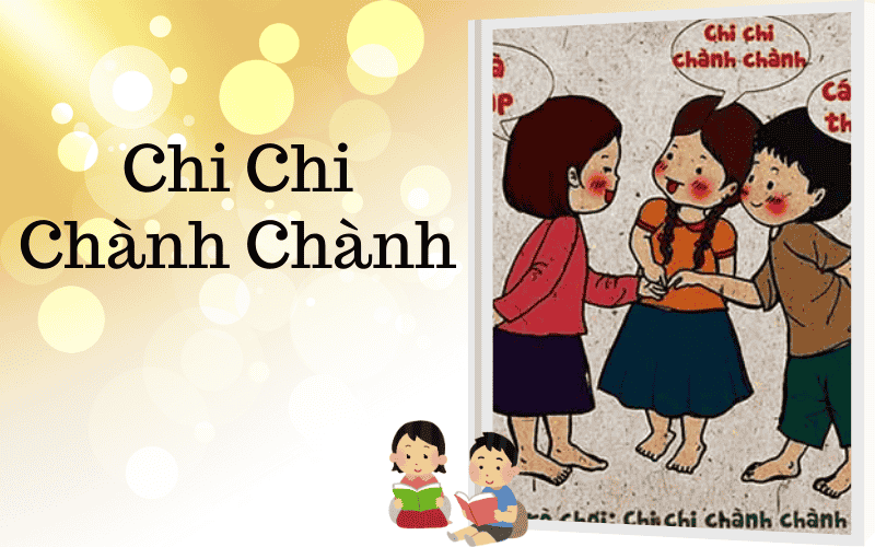 Chi Chi Chành Chành – Hồn Đồng Dao, Ký Ức Tuổi Thơ Việt