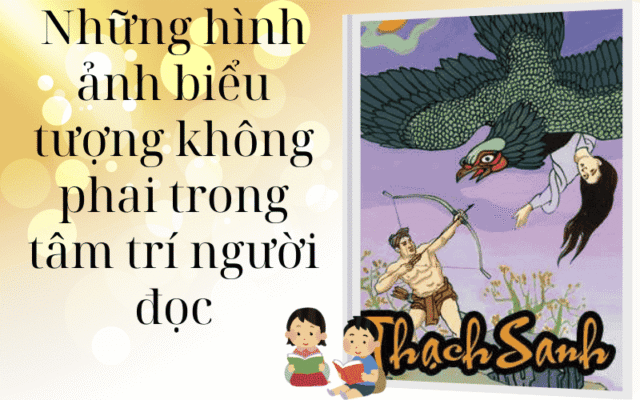 Những hình ảnh biểu tượng không phai trong tâm trí người đọc