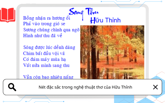 Nét đặc sắc trong nghệ thuật thơ của Hữu Thỉnh