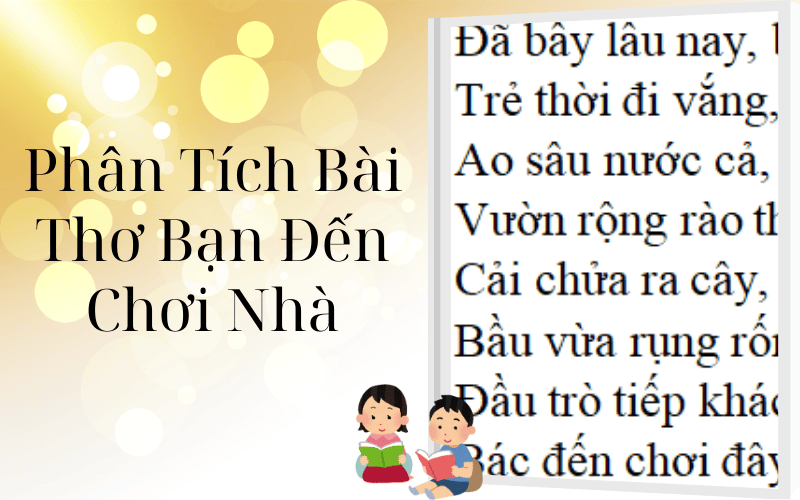 Phân Tích Bài Thơ Bạn Đến Chơi Nhà – Tình Bạn Chân Thành Trong Thơ Nguyễn Khuyến