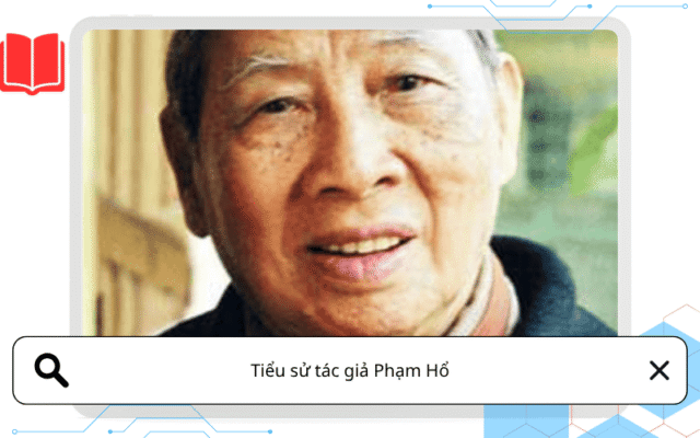 Tiểu sử tác giả Phạm Hổ
