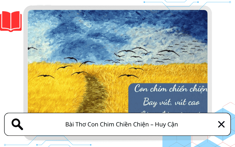 Bài Thơ Con Chim Chiền Chiện – Huy Cận