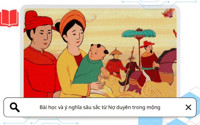 Bài học và ý nghĩa sâu sắc từ Nợ duyên trong mộng