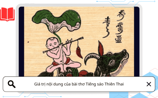 Giá trị nội dung của bài thơ Tiếng sáo Thiên Thai