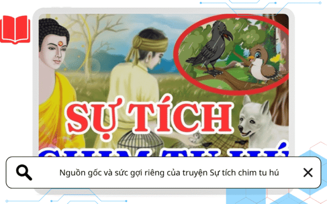 Nguồn gốc và sức gợi riêng của truyện Sự tích chim tu hú