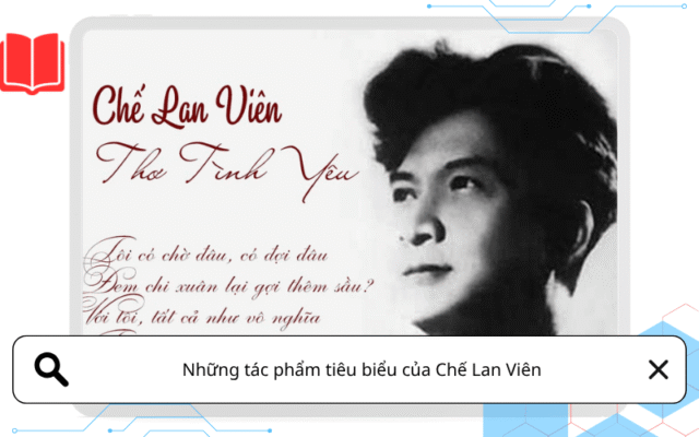 Những tác phẩm tiêu biểu của Chế Lan Viên