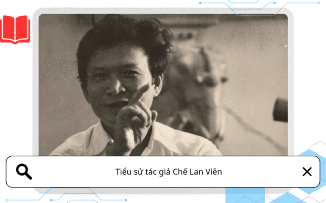Tiểu sử tác giả Chế Lan Viên