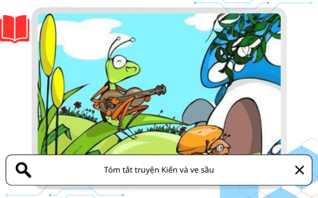 Tóm tắt truyện Kiến và ve sầu