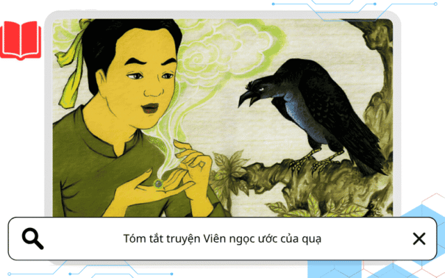 Tóm tắt truyện Viên ngọc ước của quạ