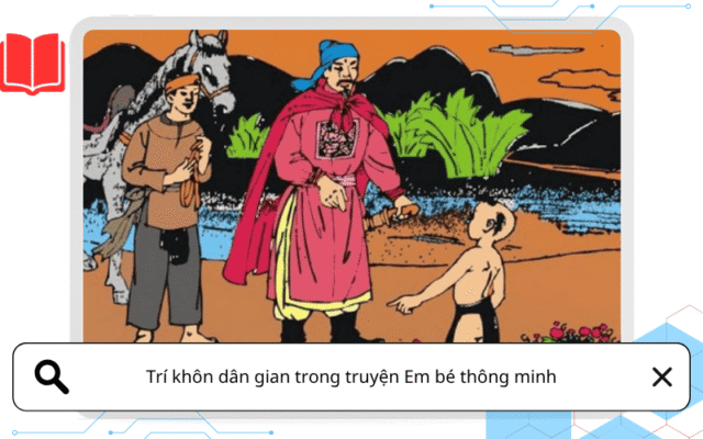Trí khôn dân gian trong truyện Em bé thông minh