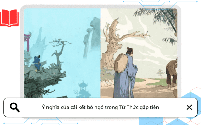 Ý nghĩa của cái kết bỏ ngỏ trong Từ Thức gặp tiên